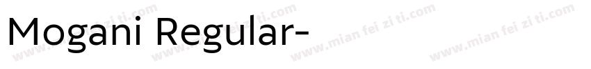 Mogani Regular字体转换